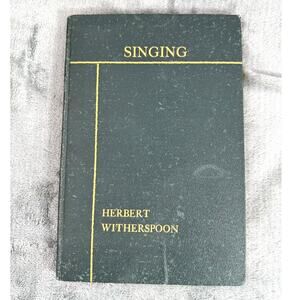 Singing Witherspoon 1925 Antique Vocal Pedagogy Music Book Schirmer Rare